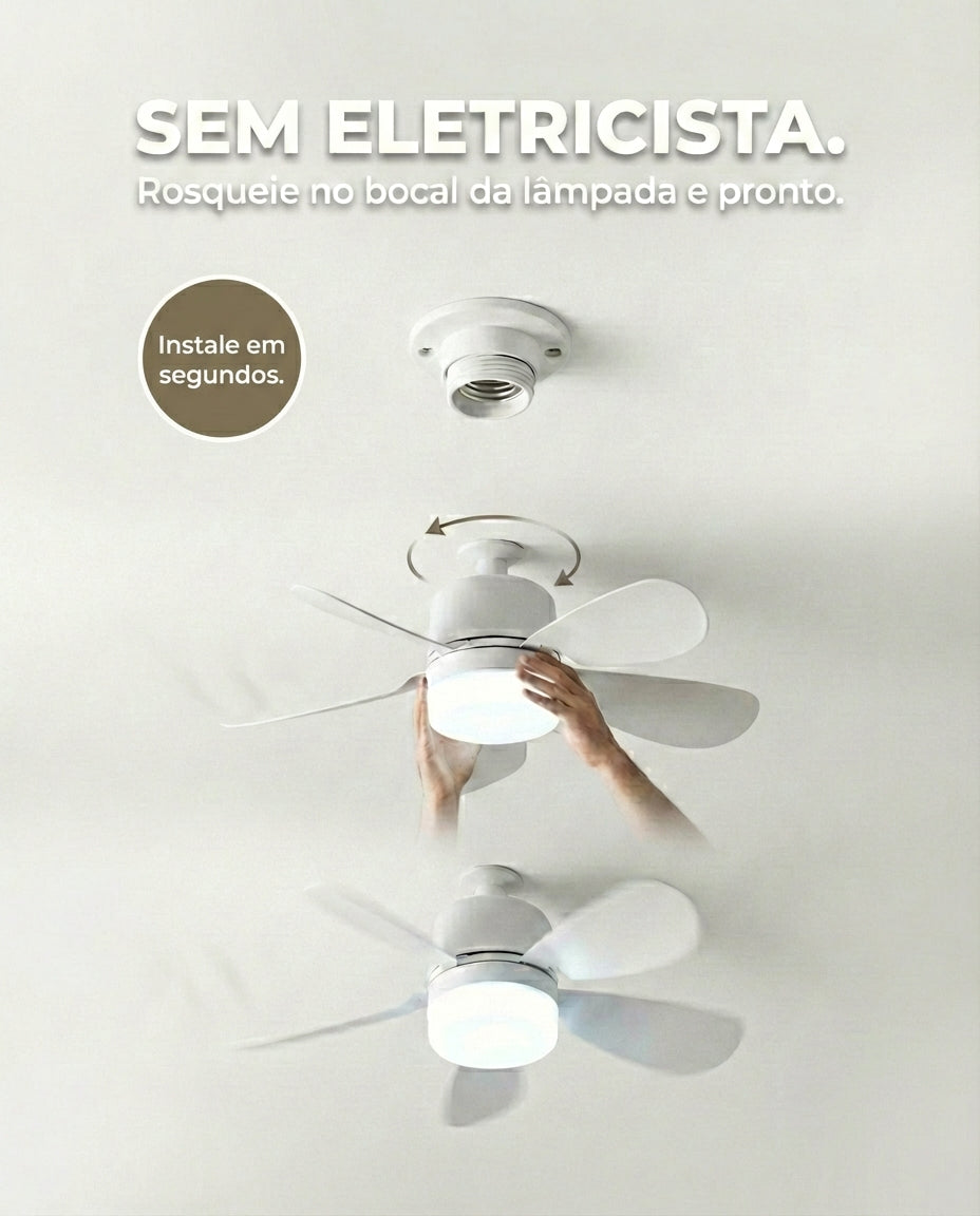 Ventilador de Teto com Luz Rosqueável Silencioso – Instalação em Segundos para ambientes Mais Frescos
